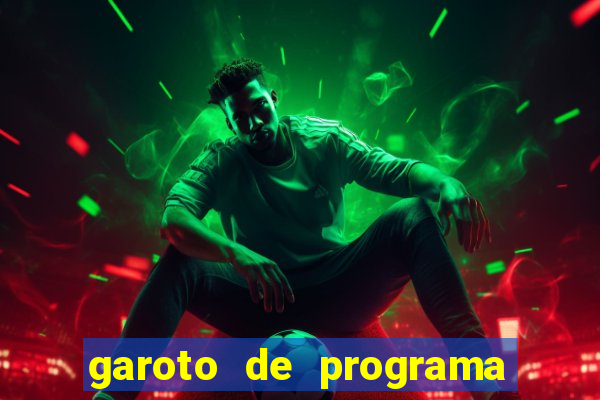 garoto de programa zona leste